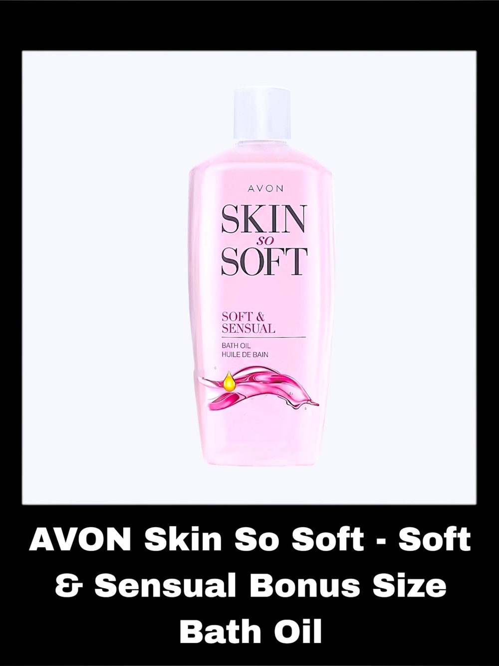 AVON SKIN SO SOFT - Soft & Sensual 24.6 Fluid Ounces Bonus-Size Bath Oil